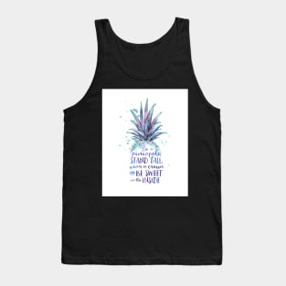 Be a pineapple Tank Top